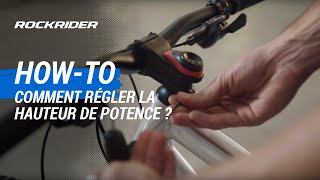 TUTO 🔧 Comment régler la hauteur de potence   ROCKRIDER [upl. by Nosidam]