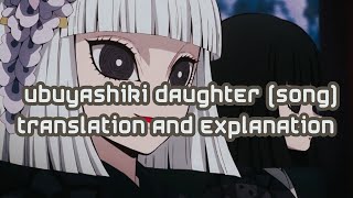 Demon slayer  Ubuyashiki Daughter song  Translation and detailed explanation [upl. by Arok]