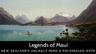 Legends of Maui Hero of New Zealand amp Polynesian Mythology [upl. by Elson]