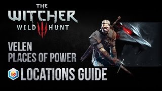 The Witcher 3 Wild Hunt All Velen Places Of Power Locations Guide [upl. by Nirb]