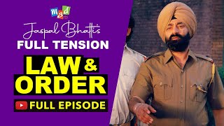 LAW amp ORDER Full Episode  Jaspal Bhatti’s FULL TENSION [upl. by Dabbs812]