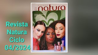 Revista Natura Ciclo 042024 Lançamentos e Promoções Homem Madeiras  Una Complemento  Lumina Cor [upl. by Billie]