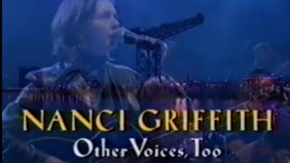 Nanci Griffith  Other Voices Too 1998 Full Show Rare [upl. by Amimej357]