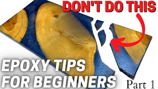 Epoxy How To  5 Tips amp Tricks For Beginners [upl. by Yrak]