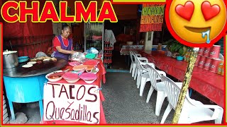 CHALMA  Las quesadillas y tacos del AHUEHUETE [upl. by Atoiyanap]