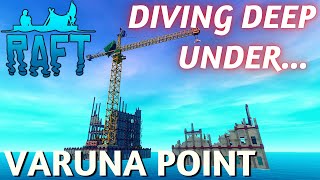 Raft  Varuna Point Walkthrough [upl. by Ahsenauq]