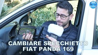 Sostituzione Specchietto Retrovisore Elettrico FIAT Panda 169 [upl. by Cassady]