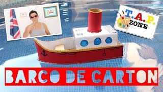 TAP ZONE  COMO HACER UN BARCO DE CARTON [upl. by Nytnerb669]