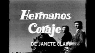 TELENOVELA HERMANOS CORAJE  1972 [upl. by Bixler]