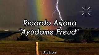 Ayudame Freud  Ricardo Arjona Lyrics  Letra [upl. by Ailssa]