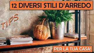 INTERIOR DESIGN  Conoscere gli stili darredo per poter creare il tuo personale stile [upl. by Dnalevets]