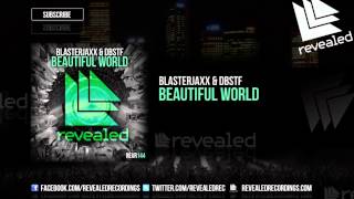 Blasterjaxx amp DBSTF feat Ryder  Beautiful World OUT NOW [upl. by Aiekahs]