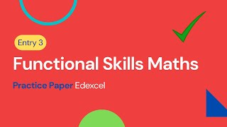 Entry 3 Functional Skills Maths Practice Paper Edexcel [upl. by Mall]