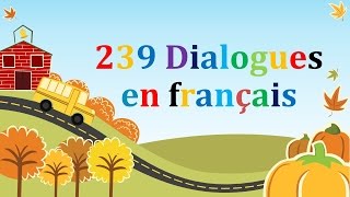 239 dialogues en francais amp french conversations [upl. by Alethia]