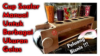 Cup Sealer Manual  Alat Press Gelas Plastik untuk Semua Ukuran  DIY Cup Sealer [upl. by Erasmo927]