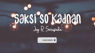 Saksi so Kadunan By Jay R Saripada lyrics  Maranao Song entertainment  Maranao Song 2020 New [upl. by Schalles598]