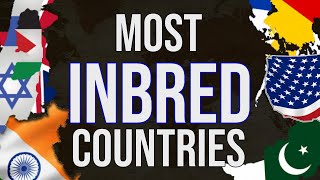 Most Inbred Countries [upl. by Cheri]