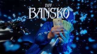 DIFF  BANSKO Official Music Video [upl. by Eveam]