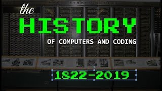 The AMAZING History of Computers Programming and Coding [upl. by Placeeda]