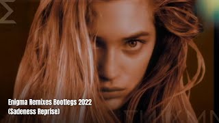 Enigma Remixes Bootlegs 2022 Sadeness Reprise [upl. by Eenot]