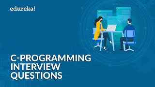 C Programming Interview Questions and Answers  C Interview Preparation  C Tutorial  Edureka [upl. by Florine]