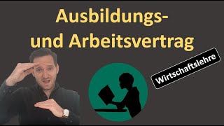 Ausbildungsvertrag und Arbeitsvertrag [upl. by Hooper]