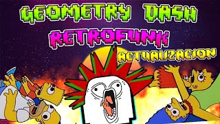 NUEVA ACTUALIZACIÓN Y NIVEL EXTREMO DE GEOMETRY DASH RETROFUNK [upl. by Yeldud]