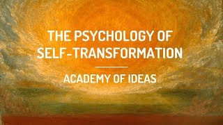 The Psychology of SelfTransformation [upl. by O'Connor60]