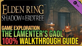 Lamenters Gaol 100 Walkthrough Elden Ring DLC [upl. by Ttocserp]