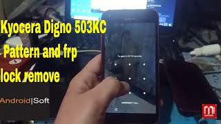 Kyocera Digno 503KC Pattern and frp lock remove  how to reset Digno 503kc [upl. by Ynnhoj694]