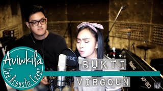 Virgoun  Bukti Aviwkila LIVE Cover [upl. by Amaras477]