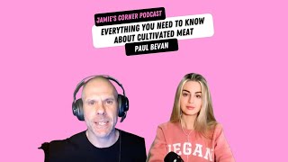 Everything You Need To Know About Cultivated Meat ft Paul Bevan [upl. by Akeem]