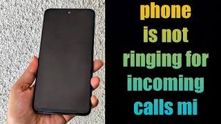 how to fix phone is not ringing for incoming calls mi redmi [upl. by Alyl]