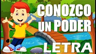 CONOZCO UN PODER LETRA CANCIONES DE ESCUELA DOMINICAL PARA NIÑOS [upl. by Datnow]