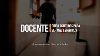 Docente cinco actitudes para ser más empáticos [upl. by Atoiganap]