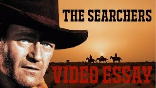 The Searchers 1956  Video Essay [upl. by Nomma]