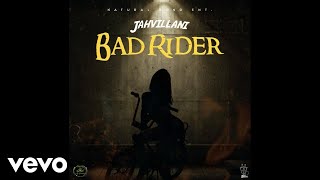 Jahvillani  Bad Rider Official Audio [upl. by Aubert947]