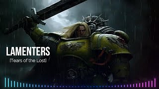 Tears of the Lost Lamenters [upl. by Pittel]