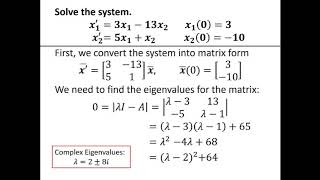 Solving Systems of Differential Equations that Involve Complex Eigenvalues [upl. by Figge]