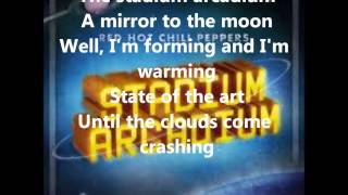 RHCP Stadium Arcadium Lyrics [upl. by Annhoj949]