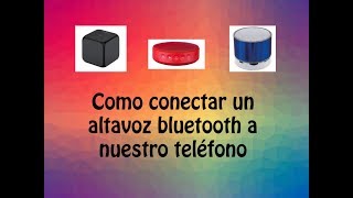 Como conectar un altavoz bluetooth [upl. by Namsu40]