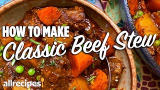 How to Make Classic Beef Stew  Allrecipes [upl. by Helbon]