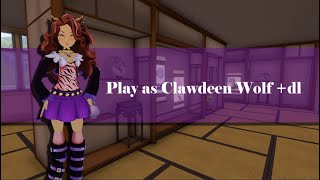 Play As Clawdeen Wolf dl [upl. by Wiatt]