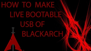 BOOTABLE USB FOR BLACKARCH [upl. by Costello]