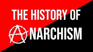 Introduction to the History of Anarchism [upl. by Alauqahs]