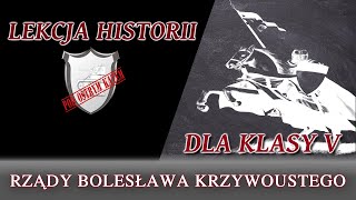 Rządy Bolesława Krzywoustego  Klasa 5  Lekcje historii pod ostrym kątem [upl. by Eliason]