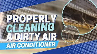 Properly Cleaning A Dirty Air Conditioner [upl. by Gruchot]