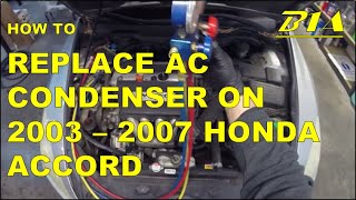 How to Replace AC Condenser 2003 2004 2005 2006 2007 Honda Accord [upl. by Marva]