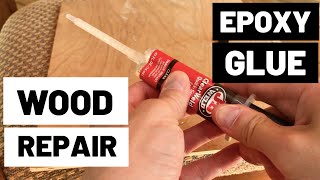 DIY Wood Repairs With Epoxy Glue [upl. by Phillie]