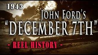 quotDecember 7thquot John Fords Oscar Winning Feature Film  REEL History [upl. by Nefets]